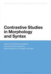 M. Georgiafentis, G. Giannoulopoulou, M. Koliopoulou & A. Tsokoglou.(eds). 2020. Contrastive Studies in Morphology and Syntax. London: Bloomsbury Publishing. 