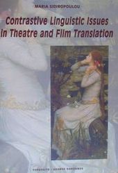  Sidiropoulou, Maria. Contrastive Linguistic Issues in Theatre and Film Translation. Athens: Typothito-G. Dardanos, 2002. 